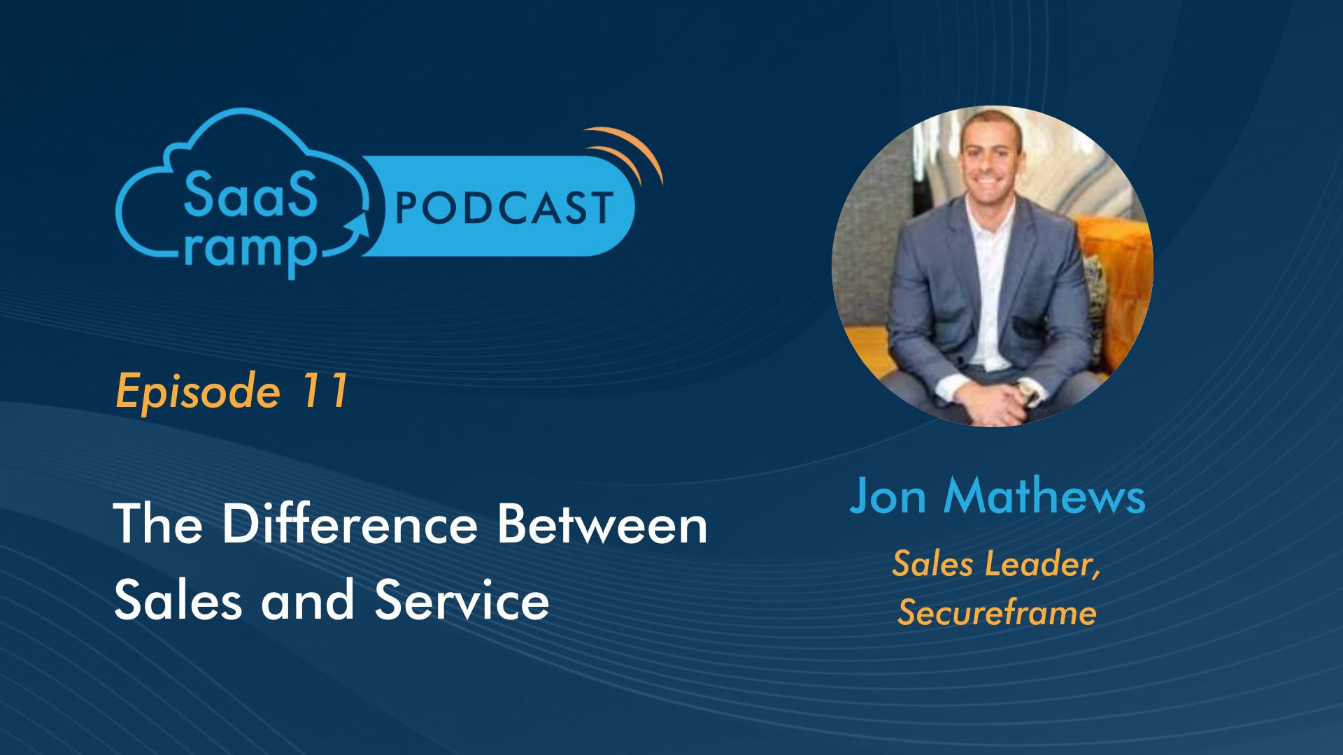 The Difference Between Sales and Service | SaaS(ramp) Podcast